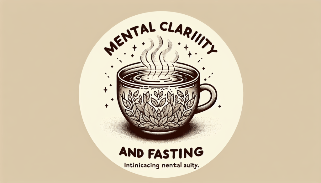 Fasting And Mental Clarity: How To Get Started
