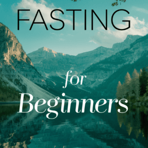 Fasting for Beginners