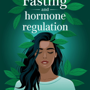 Fasting and Hormone Regulation