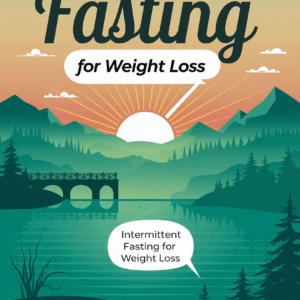 Intermittent Fasting for Weight Loss