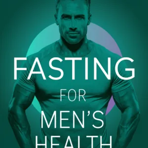 Fasting for Men's Health