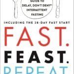 Master Intermittent Fasting: Your Guide to Fast. Feast. Repeat.