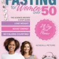 Unlock Ageless Health: 3-Step Intermittent Fasting Guide for Women 50+!