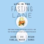 Unlocking Wellness: A Review of 'Life in the Fasting Lane' and Its Impact on Your Health Journey