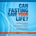 Unlocking Wellness: How 'Can Fasting Save Your Life?' Transforms Health