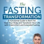 Unlock Your Potential: The Ultimate Guide to Fasting for Weight Loss and Health Transformation